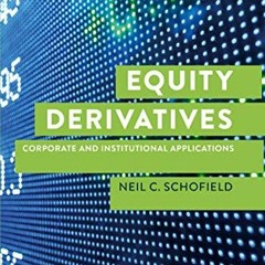 Read Books Online Equity Derivatives: Corporate and Institutional Applications