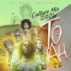 Reggae To Jah Culture Mix 2021