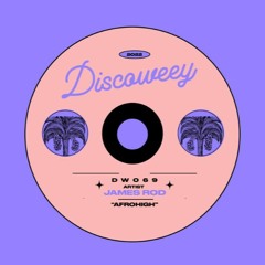 JAMES ROD - Afrohigh (Out now on Discoweey)