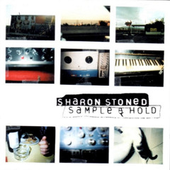 SHARON STONED - Up To You