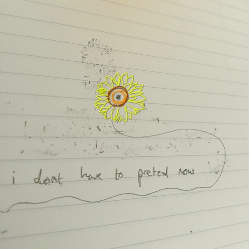 i don't have to pretend now