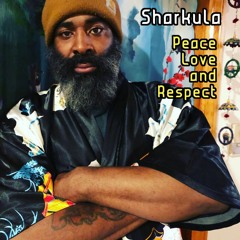 Sharkula - Peace Love & Respect