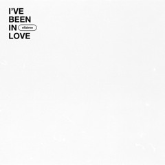 I've Been In Love (Ellaime Edit)