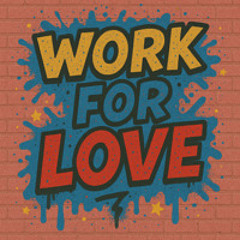 Work for Love - FunkeSounds