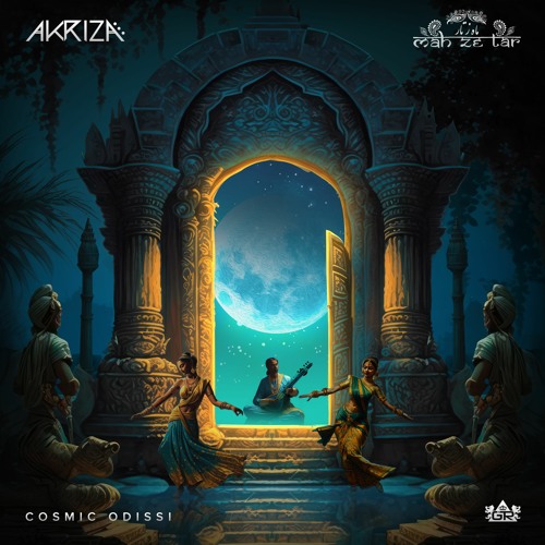 Akriza & Mah Ze Tar - Cosmic Odissi