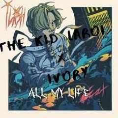 The Kid Laroi - All my Life (Unreleased song)