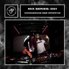 Mix Series 001: HOODIEMANE b2b IMPERIVM
