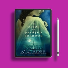 The Witch of Painted Sorrows by M.J. Rose. On the House [PDF]