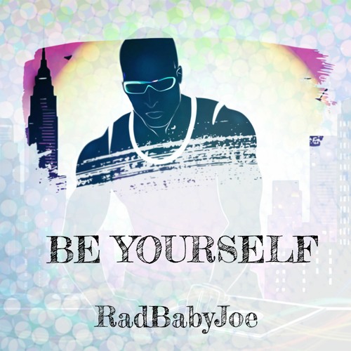 Be Yourself