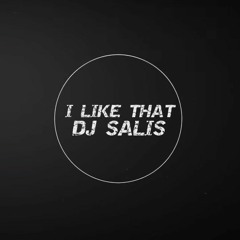 DJ Salis - I LIKE THAT (Original Mix)