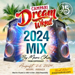 DREAM WKND 2024 MIX BY MARC CHIN (COPPERSHOT)