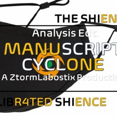 The Shientist - Analysis Edition - (Manuscipt Cyclone) - Analysis Synopsis