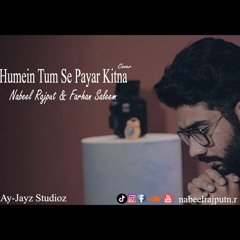 hamein Tum Se Payar Kitna Cover | Nabeel Rajput N.R | Farhan Saleem | 2022