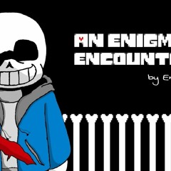 An Enigmatic Encounter Remix v3