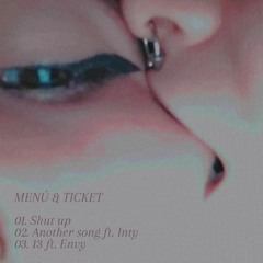 02. Another song ft. Inty [MENÚ & TICKET]