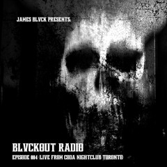 Blvckout Radio 004 (Live Set From Coda Toronto)