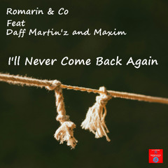 I'll Never Come Back Again