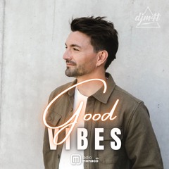 Good Vibes #242 Radio Monaco (28.10.24)