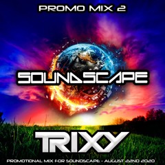 SoundScape 2020 Promo Mix 2 - DJ Trixy