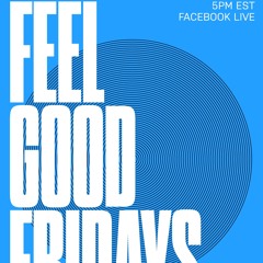 Feel Good Fridays: Episode 2