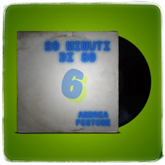 20 Minuti Di 80 - 6
