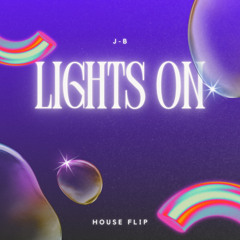 Katy B - Lights On (JB House Flip) (FREE DL)