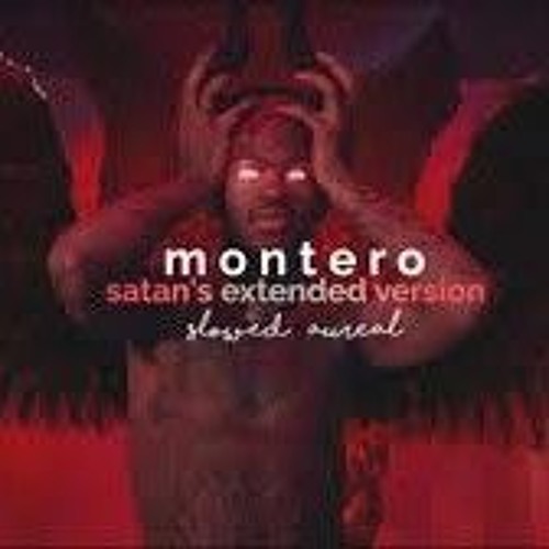 lil nas x - montero [Satan extended version] (slowed + reverb)