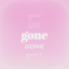 gone (prod. inuyasha x ceetus)
