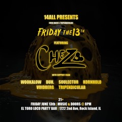 Soulector - Chez Friday the 13th Opener