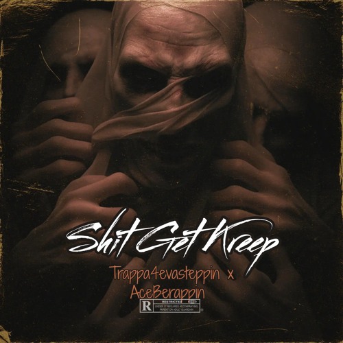 Shit Get Kreep (feat. AceBerappin x newwestgen)