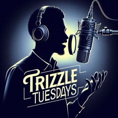 Gorgeous - Trizzle Tuesdays