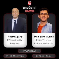 Cahit Cihat Yıldırım - Mustafa Şapçı ile E-Ticaret Notları