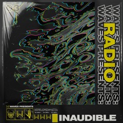 WAVES Radio- Episode 003 Ft. Inaudible