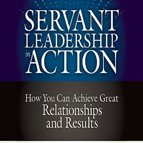 Stream READ [PDF] Servant Leadership in Action: How You Can Achieve ...