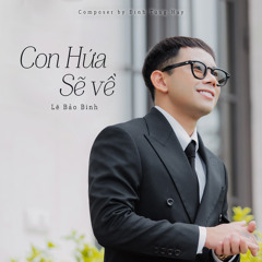 CON HỨA SẼ VỀ