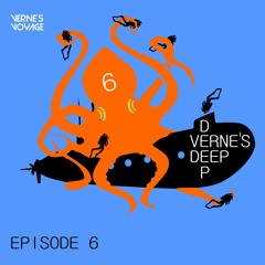 Verne's Deep - Episode 6