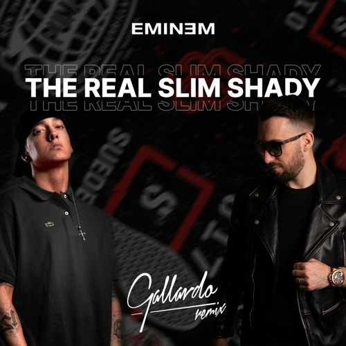 Stream EMINEM - THE REAL SLIM SHADY [GALLARDO REMIX] by GALLARDO | Listen  online for free on SoundCloud