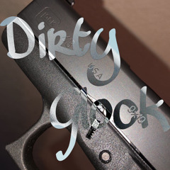 Dirty Glock ft 1love.dee