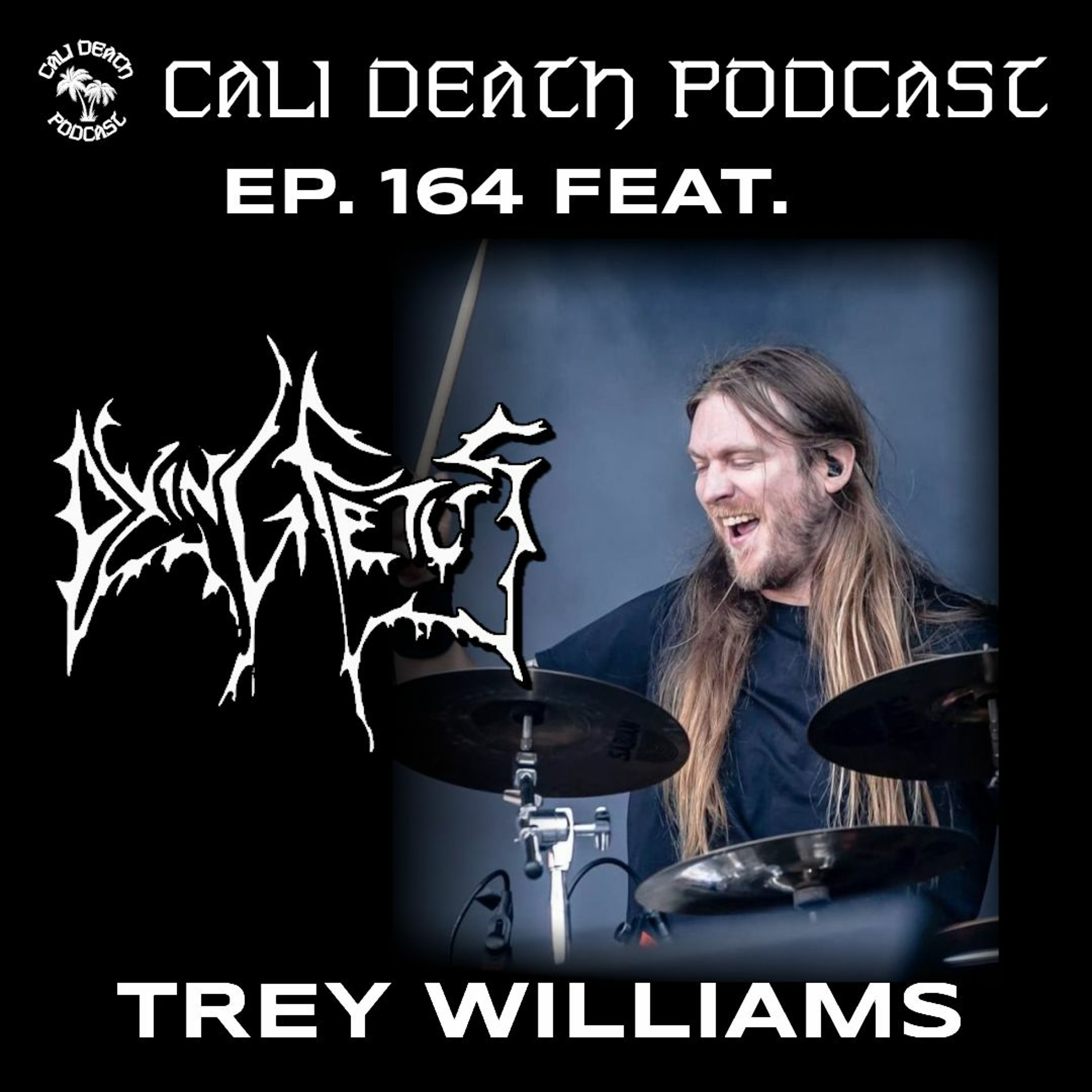 Ep. 164 - Trey Williams (Dying Fetus)