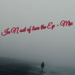 In n out of love the ep - hard times - mix