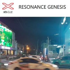 Resonance Genesis