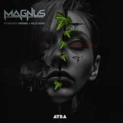 Magnus - Psybreaker (Original Mix)