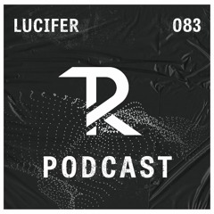 LUCIFER: Podcast Set 083