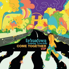 Come Together (VIP) [feat. Tyson Kelly]