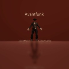 Avantfunk by Jason Mowry & Carlos Vivanco