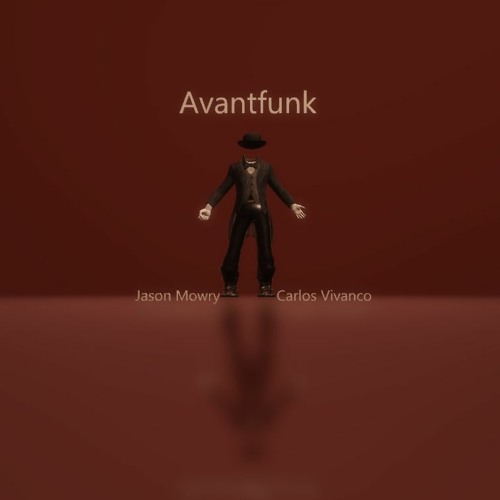 Avantfunk by Jason Mowry & Carlos Vivanco