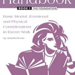 [Read] KINDLE 💚 The Internet Escort's Handbook Book 1: The Foundation: Basic Mental,