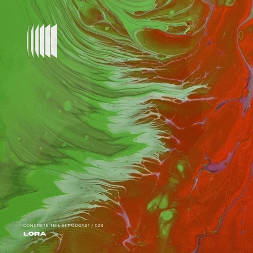Concrete Tbilisi Podcast 028 - LORA