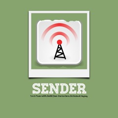 Torch Music Worldwide - SENDER- (feat Starboi, Ebi Godswill, Haykay