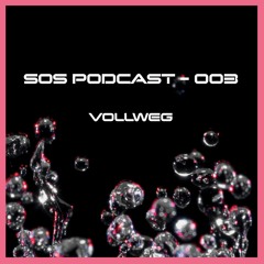Vollweg | SoS Cast 003 (Vinyl)